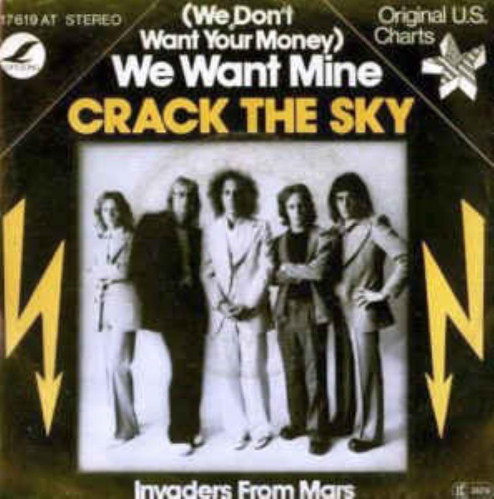 Crack The Sky - (We Don't Want Your Money) We Want Mine / Invaders From Mars CD (album) cover