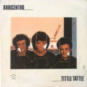 Il Baricentro - Tittle Tattle CD (album) cover