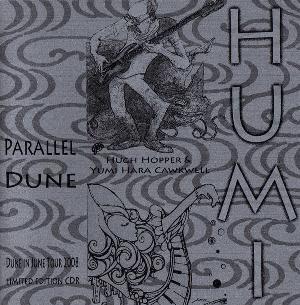 Hugh Hopper - Parallel Dune (with Yumi Hara Cawkwell) CD (album) cover