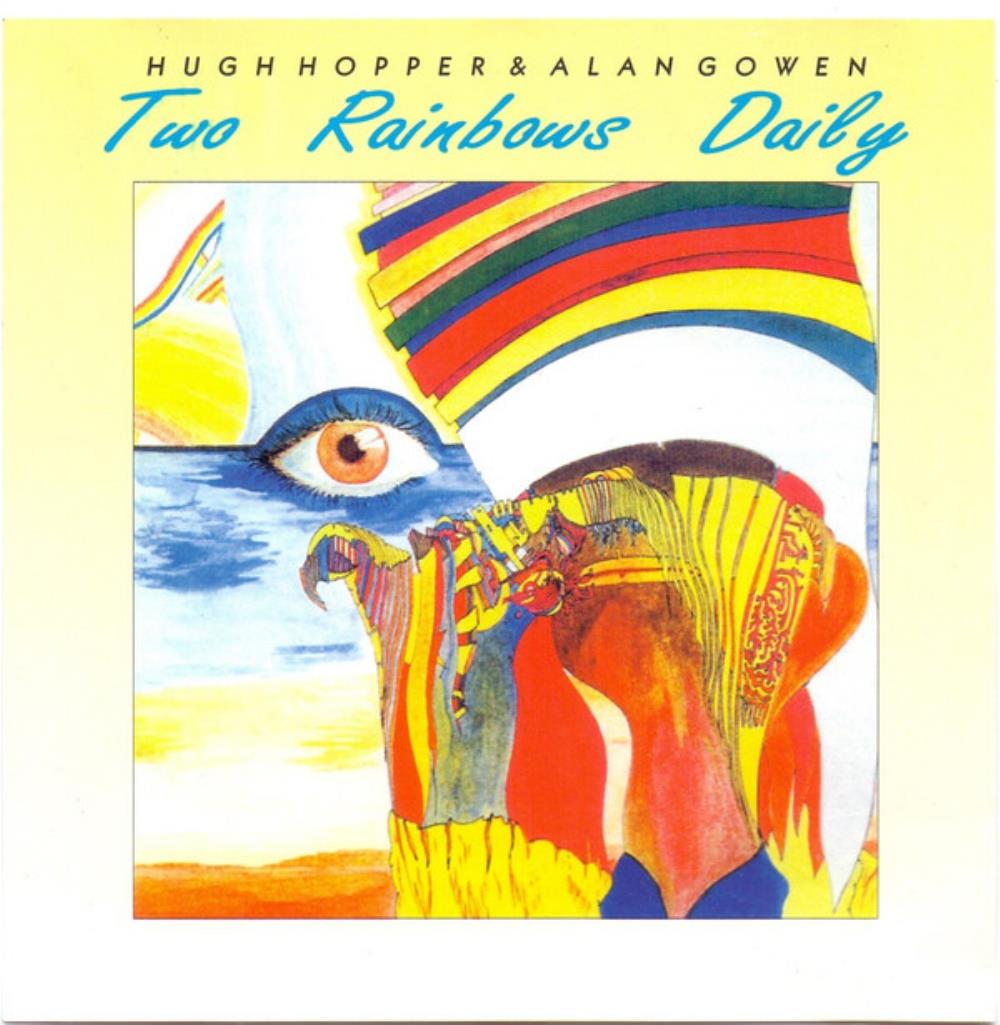 Hugh Hopper - Hugh Hopper & Alan Gowen: Two Rainbows Daily CD (album) cover