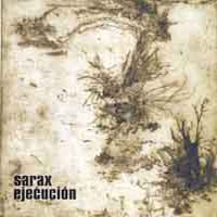 Sarax - Ejecucin CD (album) cover