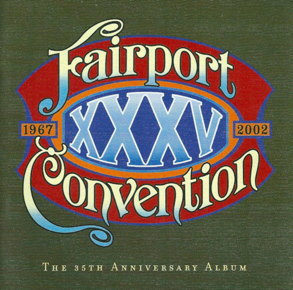 Fairport Convention - XXXV - The 35th Anniversary Album (1967 / 2002) CD (album) cover