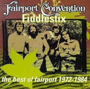 Fairport Convention Fiddlestix, The Best of Fairport 1972-1984 album cover