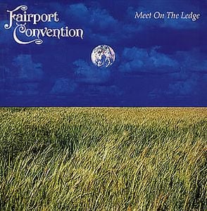 Fairport Convention - Meet On The Ledge CD (album) cover