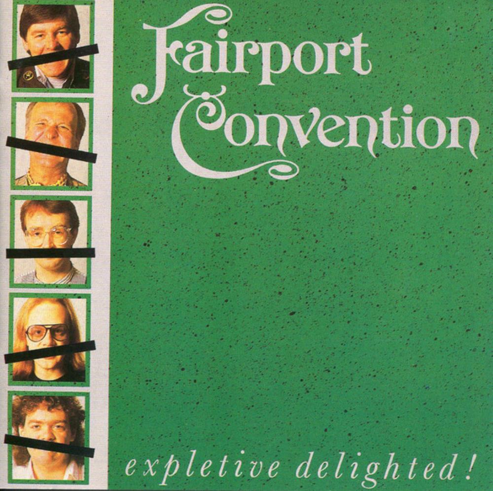 Fairport Convention Expletive Delighted ! album cover