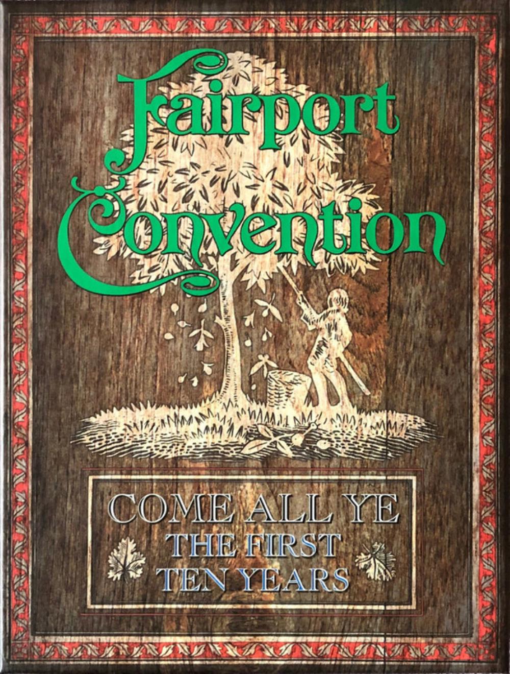 Fairport Convention Come All Ye: The First Ten Years album cover