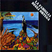La Famiglia Degli Ortega - La Famiglia Degli Ortega CD (album) cover