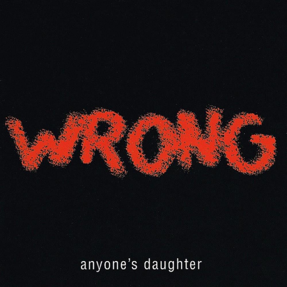 Anyone's Daughter - Wrong CD (album) cover