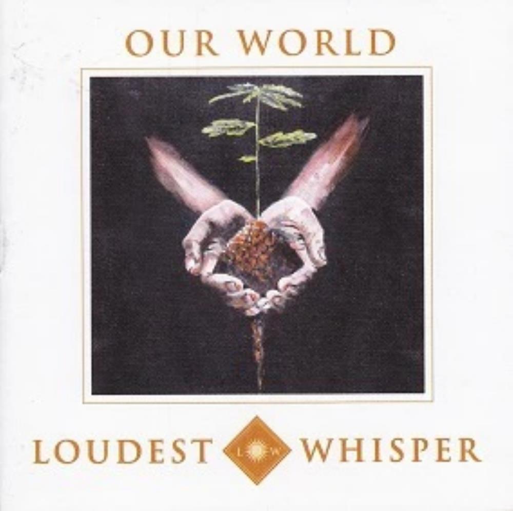 Loudest Whisper - Our World CD (album) cover