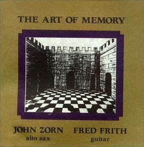 John Zorn - The Art Of Memory (John Zorn / Fred Frith) CD (album) cover