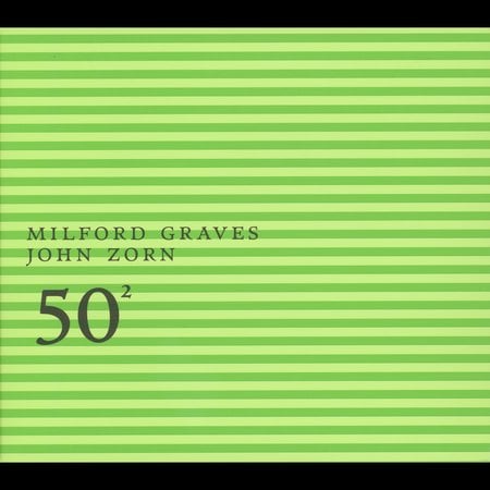 John Zorn 50th Birthday Celebration Volume 2: Milford Graves / John Zorn album cover