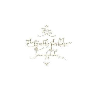 John Zorn - The Gnostic Trio: The Gnostic Preludes CD (album) cover