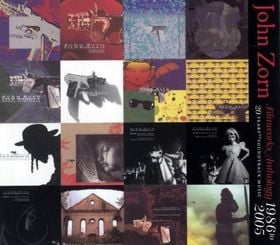 John Zorn Film Works Anthology - 20 Years Of Soundtrack Music album cover