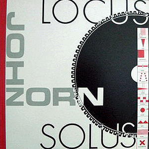 John Zorn - Locus Solus CD (album) cover
