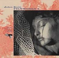 John Zorn Film Works X: In The Mirror Of Maya Deren album cover