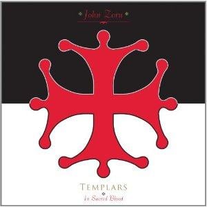 John Zorn - Templars-In Sacred Blood CD (album) cover