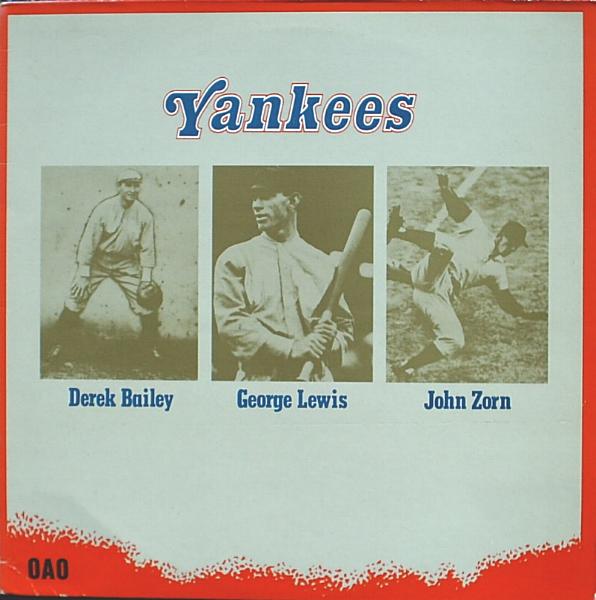 John Zorn - Yankees (with Derek Bailey & George Lewis) CD (album) cover