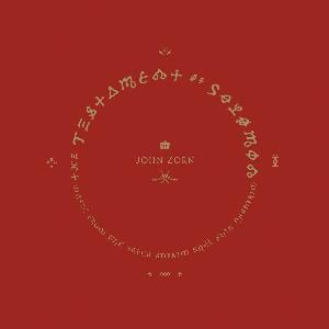 John Zorn The Gnostic Trio: The Testament of Solomon album cover