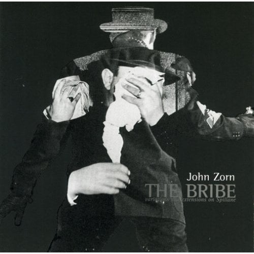 John Zorn The Bribe - Variations And Extensions On Spillane album cover