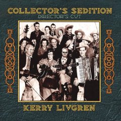 Kerry Livgren Collectors Sedition-Directors Cut album cover