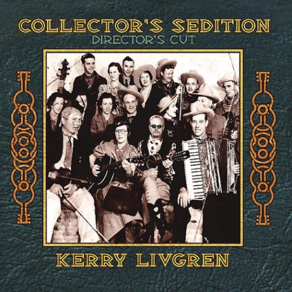 Kerry Livgren Collector's Sedition - Director's Cut album cover