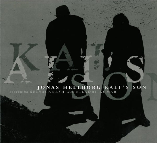 Jonas Hellborg - Kali's Son (featuring Selvaganesh and Niladri Kumar) CD (album) cover
