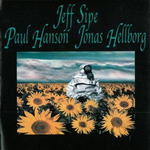 Jonas Hellborg - Jeff Sipe, Paul Hanson, Jonas Hellborg CD (album) cover