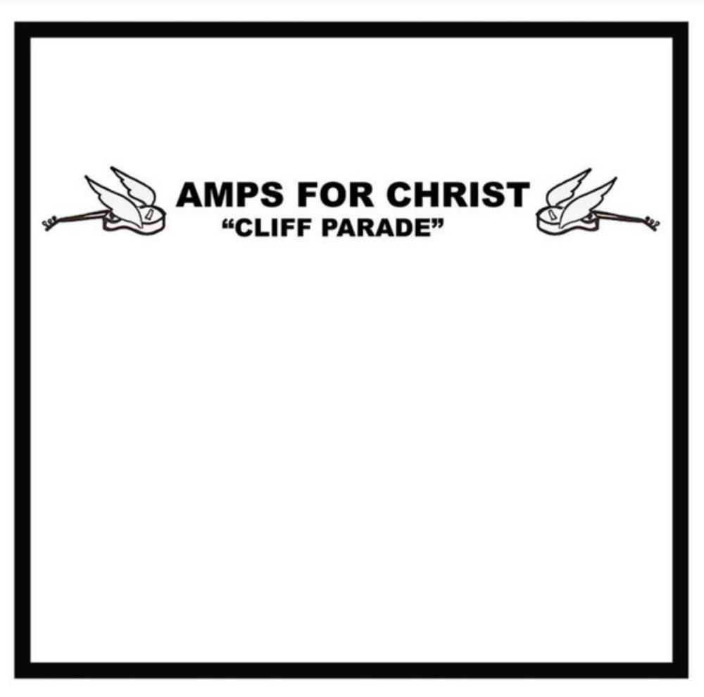 Amps For Christ - Amps for Christ and Bastard Noise: The Crossroads of Agony / Cliff Parade CD (album) cover