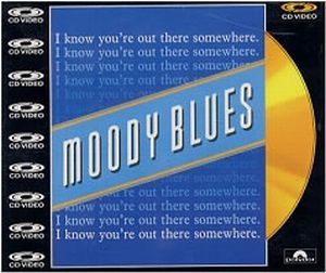 The Moody Blues - I Know You're Out There Somewhere CD (album) cover
