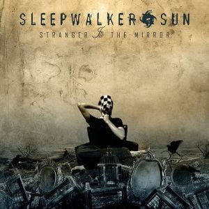 Sleepwalker Sun Stranger In The Mirror album cover