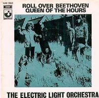 Electric Light Orchestra Roll Over Beethoven / Queen of the Hours album cover