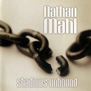 Nathan Mahl Shadows Unbound album cover