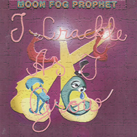 Moon Fog Prophet - I Crackle As I Grow CD (album) cover
