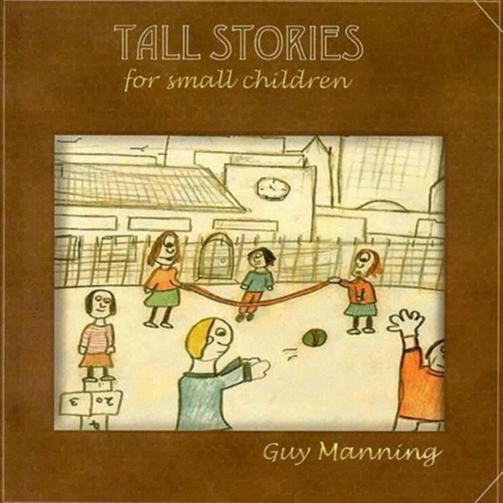 Manning - Guy Manning: Tall Stories For Small Children CD (album) cover