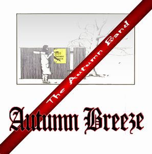 Autumn Breeze - The Autumn Band CD (album) cover