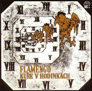 Flamengo - Kuře v Hodinkch CD (album) cover