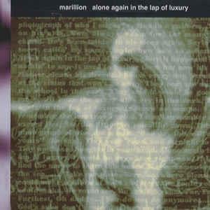 Marillion Alone Again In The Lap Of Luxury album cover