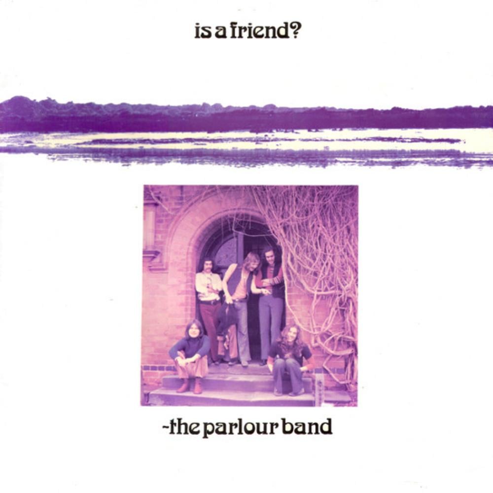 The Parlour Band - Is A Friend ? CD (album) cover