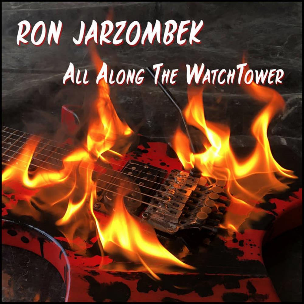 Ron Jarzombek - All Along the WatchTower CD (album) cover