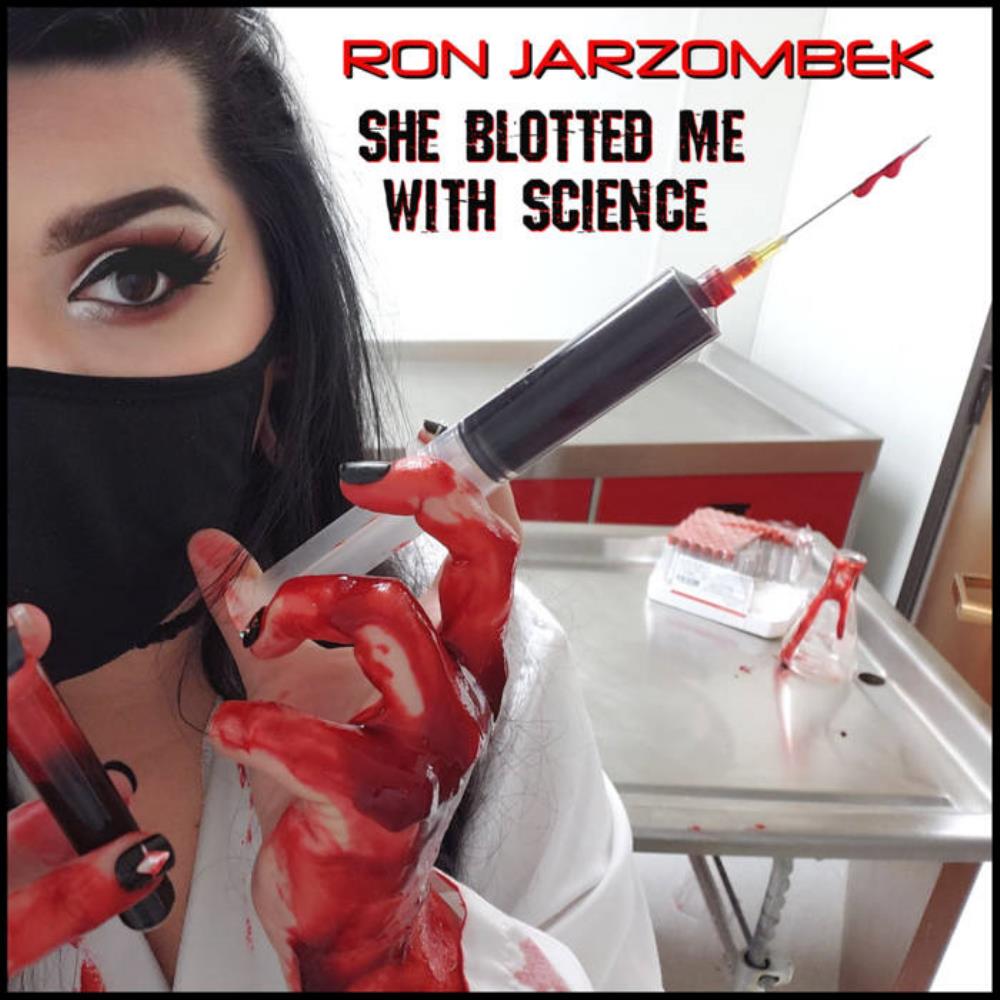 Ron Jarzombek - She Blotted Me with Science CD (album) cover