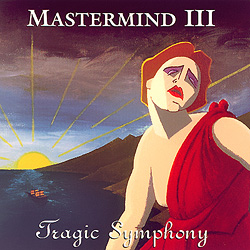 Mastermind - III - Tragic Symphony CD (album) cover