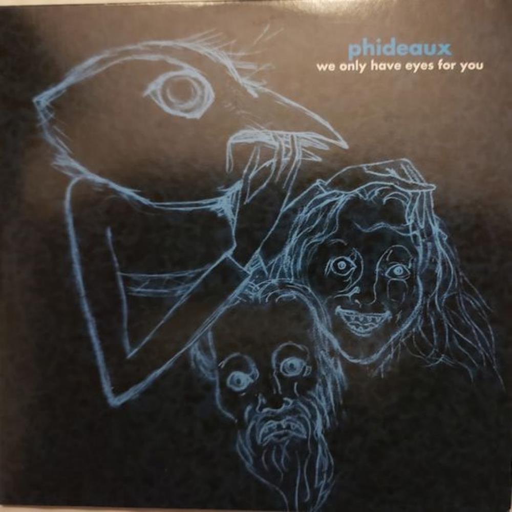 Phideaux - We Only Have Eyes for You CD (album) cover