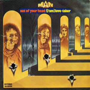 Man - Out Of Your Head / I'm A Love Taker CD (album) cover