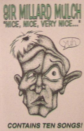 Sir Millard Mulch - Nice, Nice, Very Nice... CD (album) cover