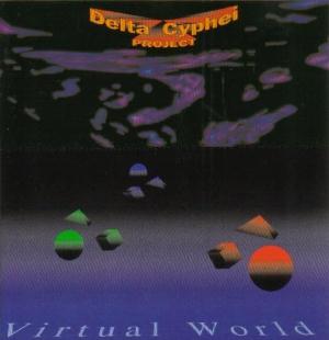 Delta Cyphei Project - Virtual World CD (album) cover
