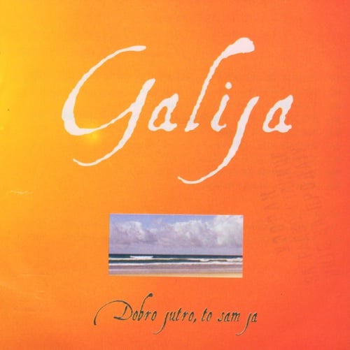 Galija - Dobro Jutro, To Sam Ja CD (album) cover