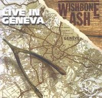 Wishbone Ash - Live in Geneva CD (album) cover