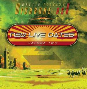 Wishbone Ash - New Live Dates, Volume Two CD (album) cover