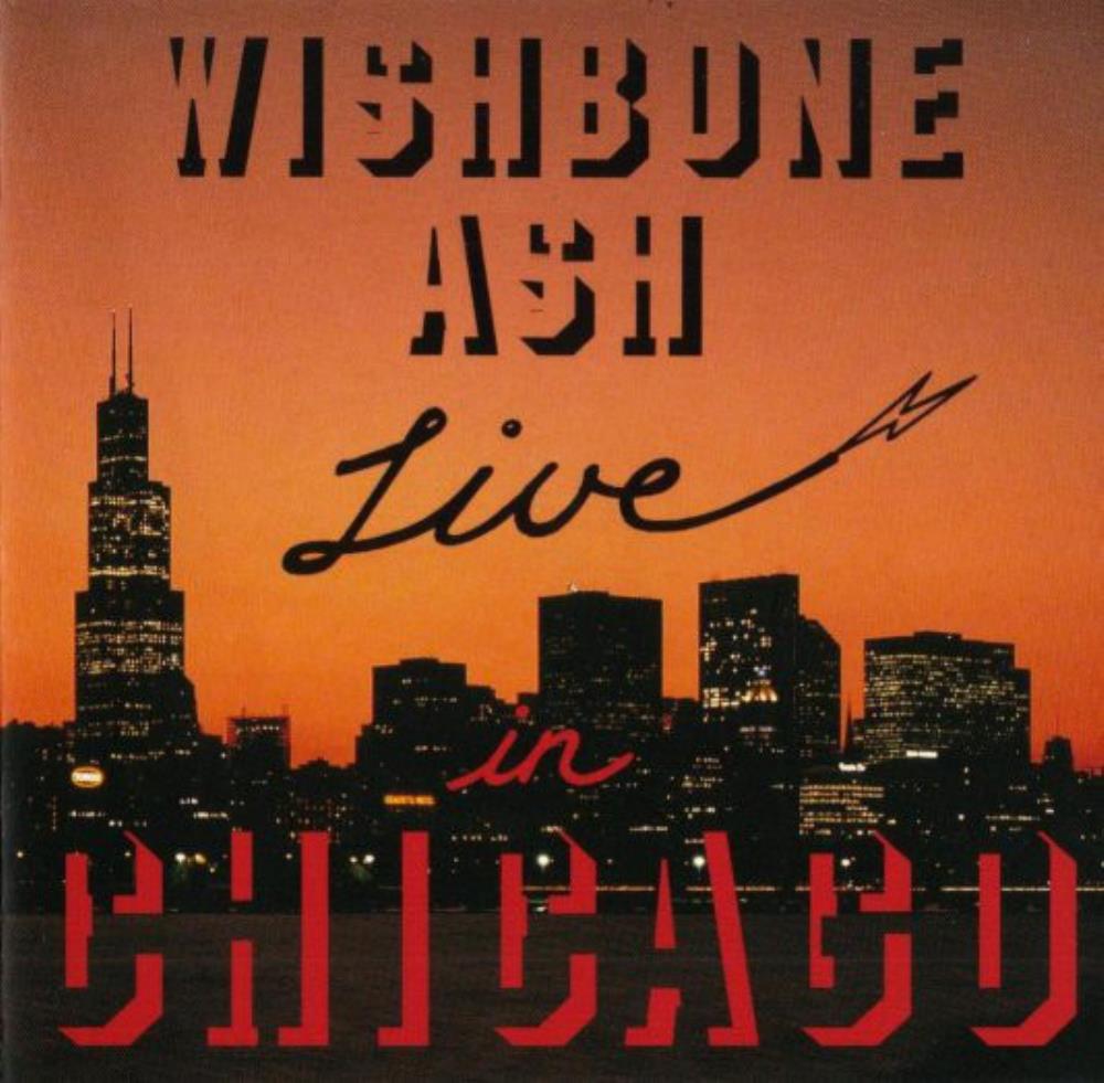 Wishbone Ash Live in Chicago album cover
