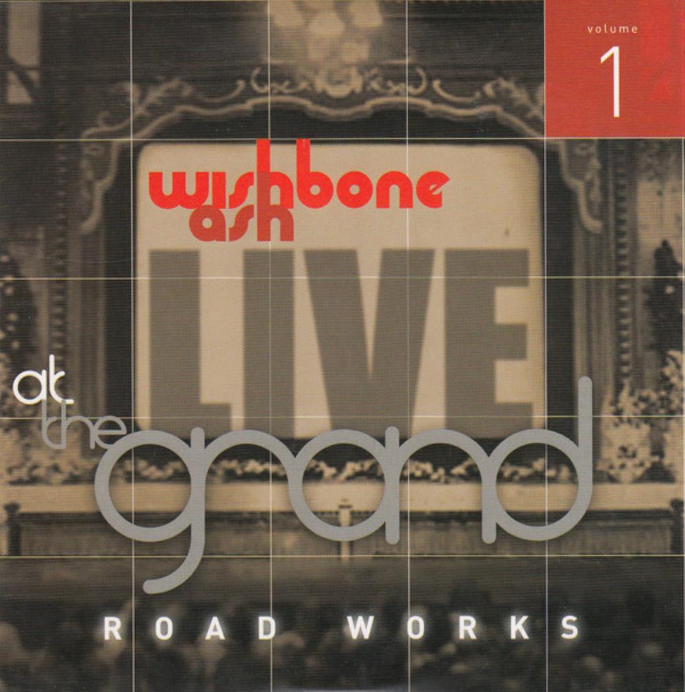 Wishbone Ash - Live at the Grand - Road Works 1 CD (album) cover